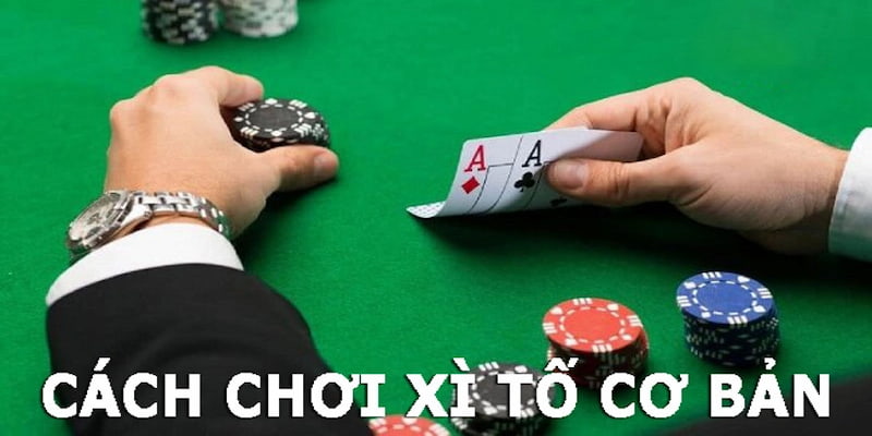 cach-choi-xi-to-co-ban