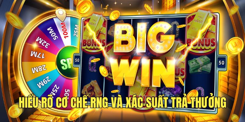 can-hieu-ro-co-che-rng-cung-xac-suat-tra-thuong-khi-tham-gia