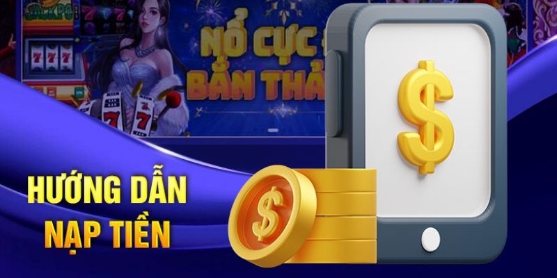 huong-dan-nap-tien-luck8-don-gian-voi-vai-buoc