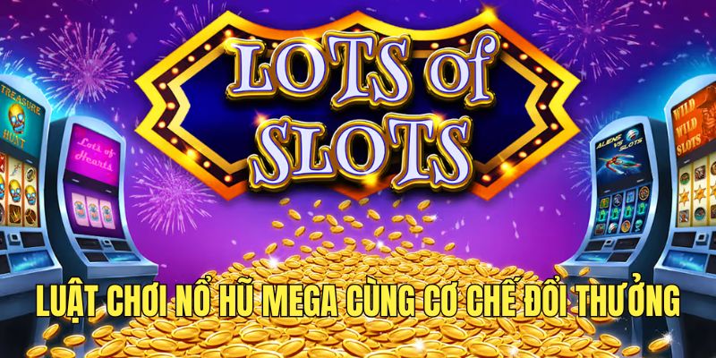 nam-ro-luat-choi-no-hu-mega